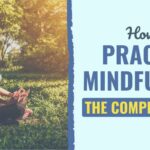 12 Mindfulness Essential Practices in a Fast-Paced World